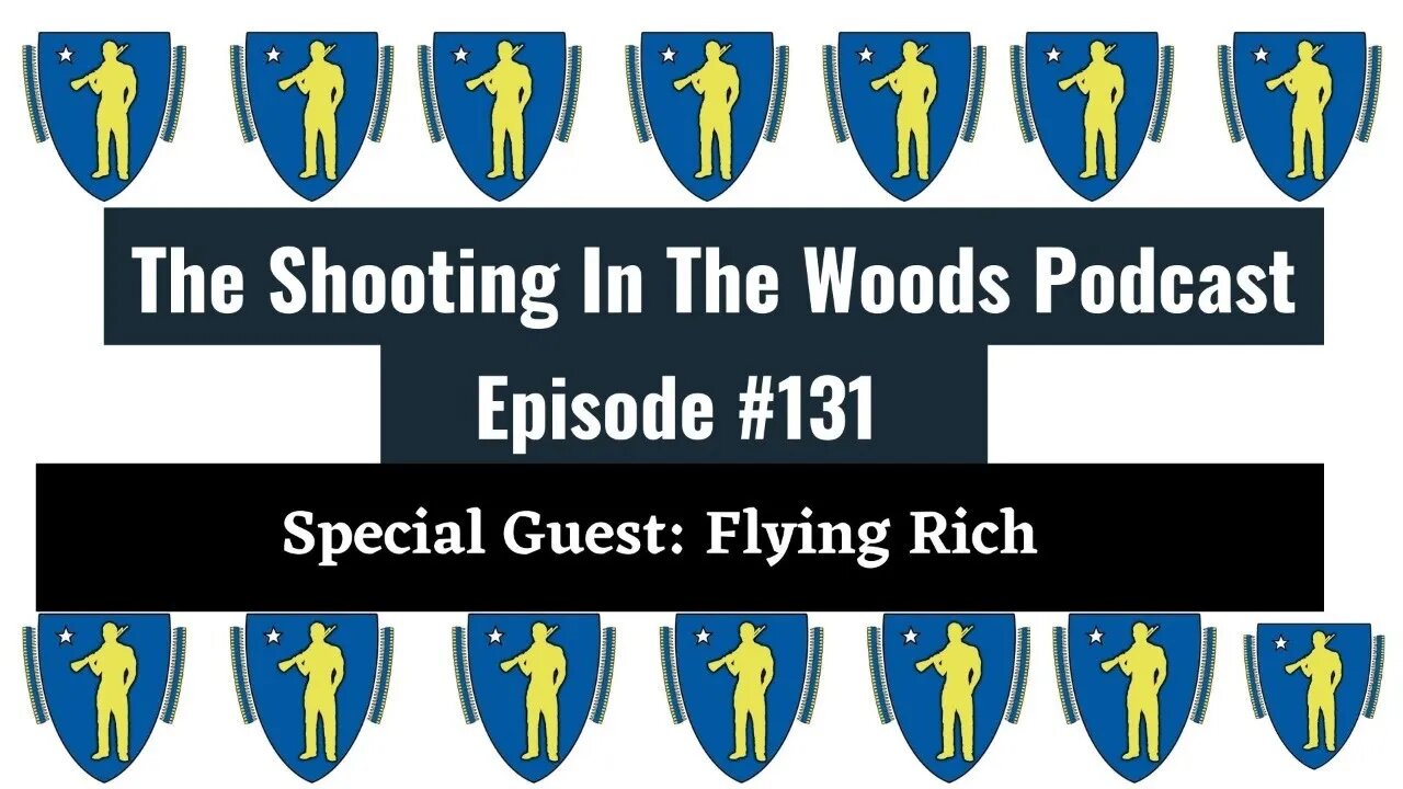 Gunday Funday With Flying Rich !!!! The Shooting In The Woods Podcast Episode 131