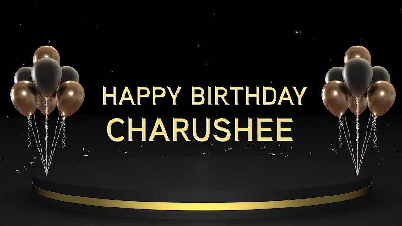 Wish you a very Happy Birthday Charushee