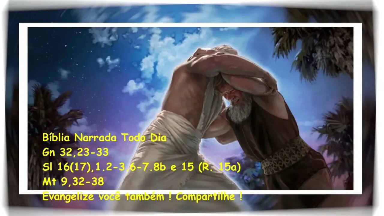 Evangelho do dia - Liturgia Diária - Gn 32,23-33 - Sl 16(17) - Mt 9,32-38