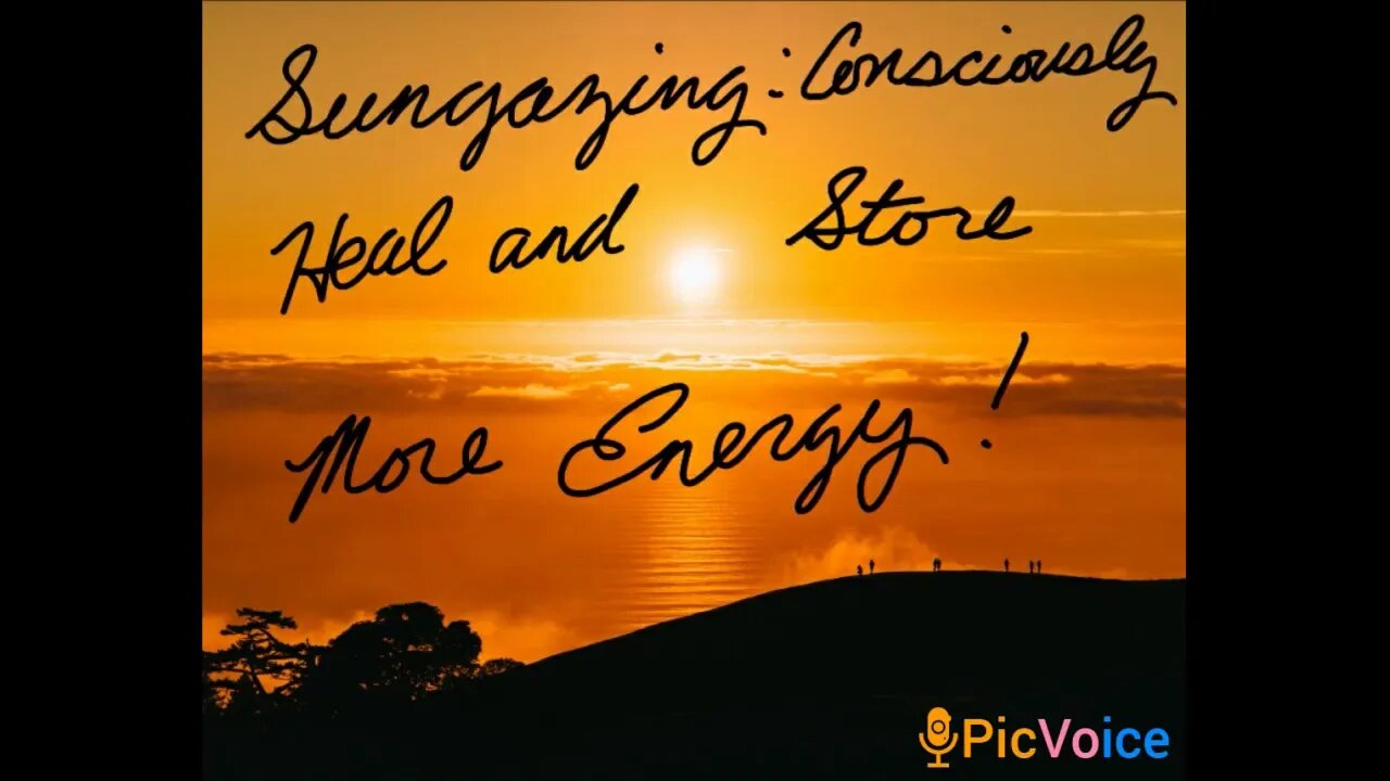 Sungazing: How to Increase Its Healing Potential/Energy Storage (4.11)