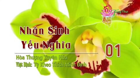 Nhân Sinh Yếu Nghĩa 01 HT Tuyên Hóa Thích Minh Định Dịch