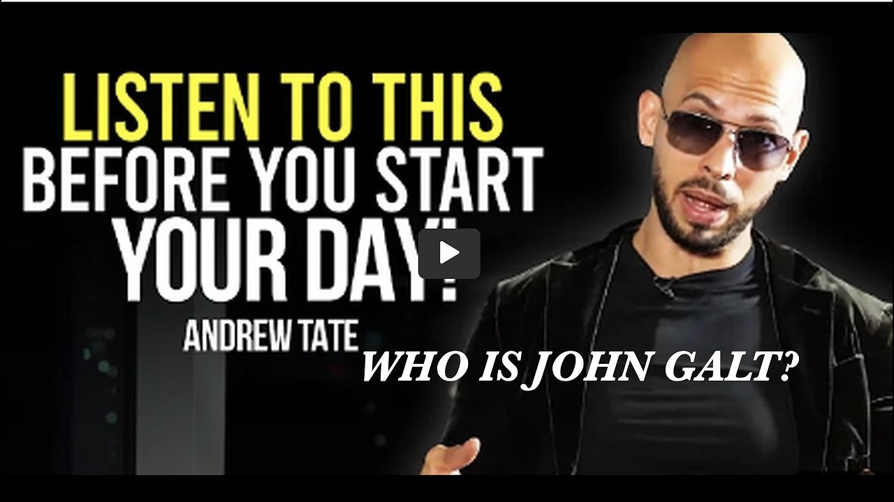 WATCH THIS EVERY DAY - Motivational Speech By Andrew Tate [YOU NEED TO WATCH THIS] THX John Galt