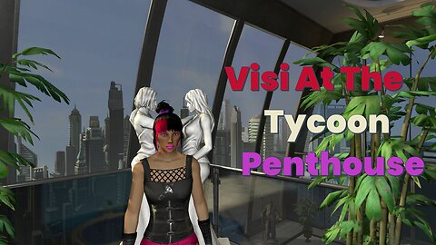 Visi at the Tycoon Penthouse