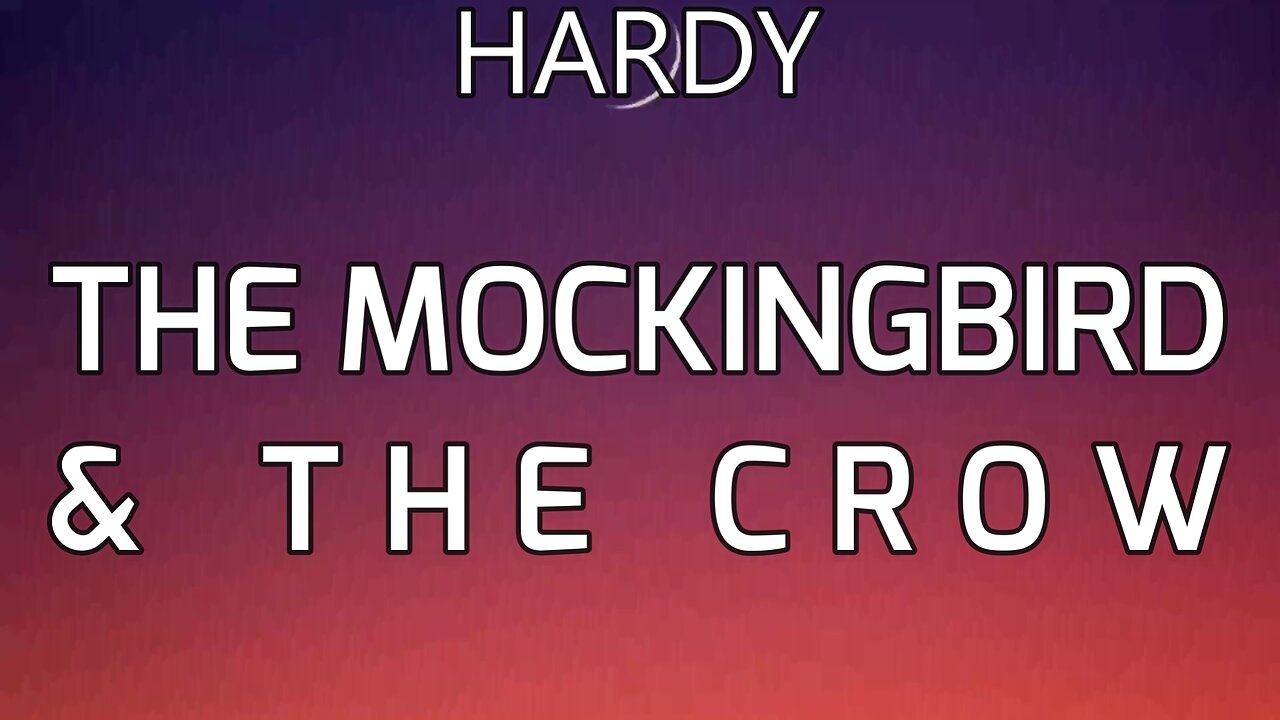 🔴 HARDY - THE MOCKINGBIRD & THE CROW (Lyrics)