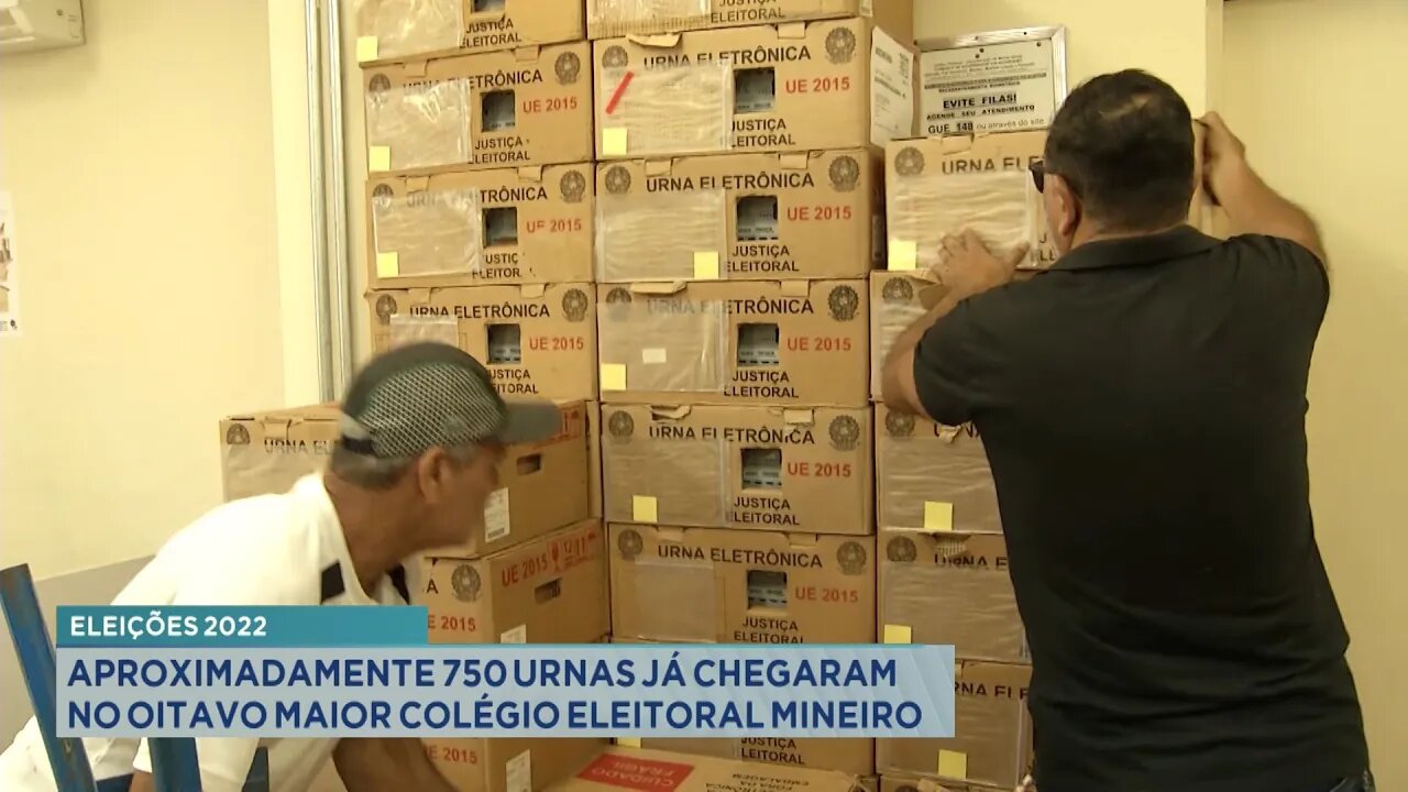 Eleições 2022: Aproximadamente 750 Urnas já chegaram no 8º maior Colégio Eleitoral Mineiro.