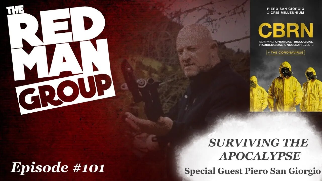 The Red Man Group Episode #101: SURVIVING THE APOCALYPSE with Special Guest Piero San Giorgio