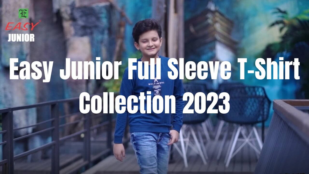 Easy Junior Full Sleeve T-Shirt Collection 2023 | Easy Fashion Ltd | Winter Collection 23/24