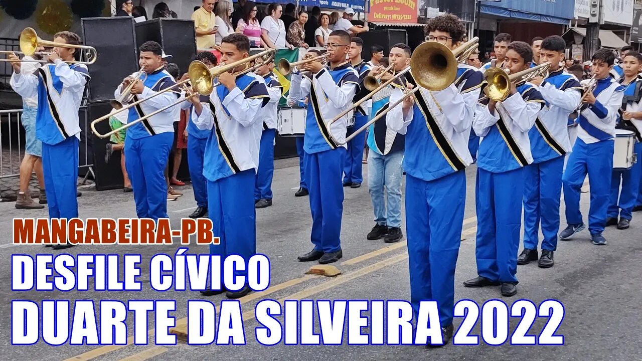 BANDA MARCIAL DUARTE DA SILVEIRA 2022 NO DESFILE CÍVICO 2022 - BAIRRO DE MANGABEIRA 2022