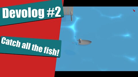 Fishing Game Devlog 2 | Teach a man to fish