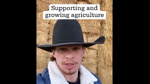 Supporting & Growing Agriculture