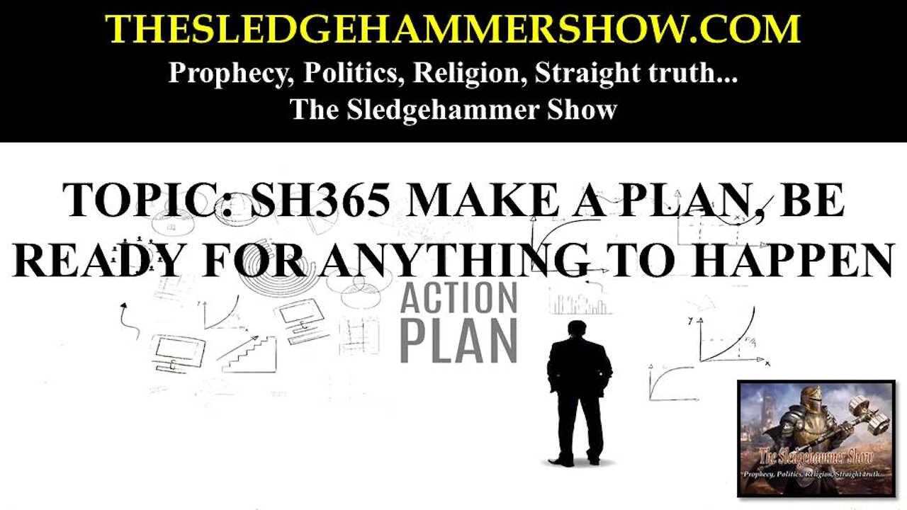 THE SLEDGEHAMMER SHOW SH365 MAKE A PLAN