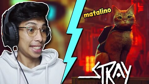 MAS PINALUPEEET na GRAPHICS GRABEEE!! | Stray (Tagalog Gameplay)