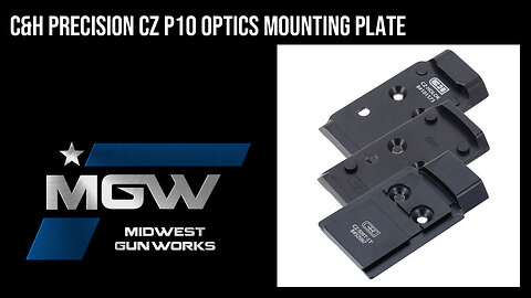 C&H Precision CZ P10 Optics Mounting Plates