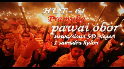 #video pawai obor pramuka SD samudra kulon 1|#hari pramuka#hut RI 77