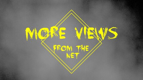 More Views from the Net