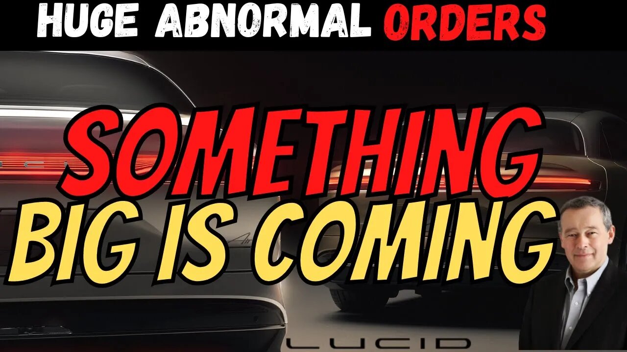Big Things Coming for LCID 💰 Massive 2035 news │ $LCID Abnormal Buying