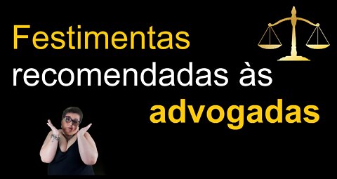 PADRÃO DE ROUPAS USADAS PELAS ADVOGADAS | Direto & Direito com a Advogada Adri Fernandes