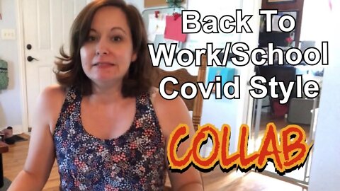 Going Back To Work/School After Coivd Collaboration