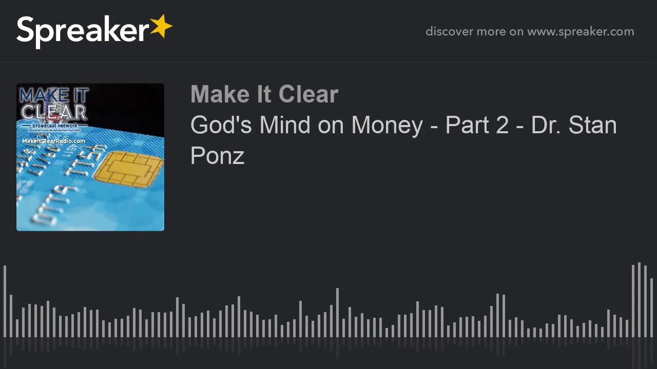 God's Mind on Money - Part 2 - Dr. Stan Ponz
