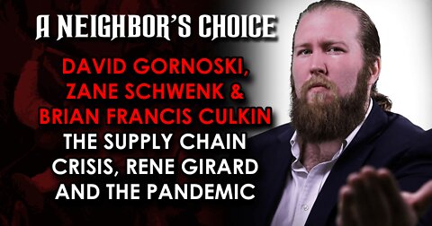 The Supply Chain Crisis, Rene Girard and the Pandemic (Audio)