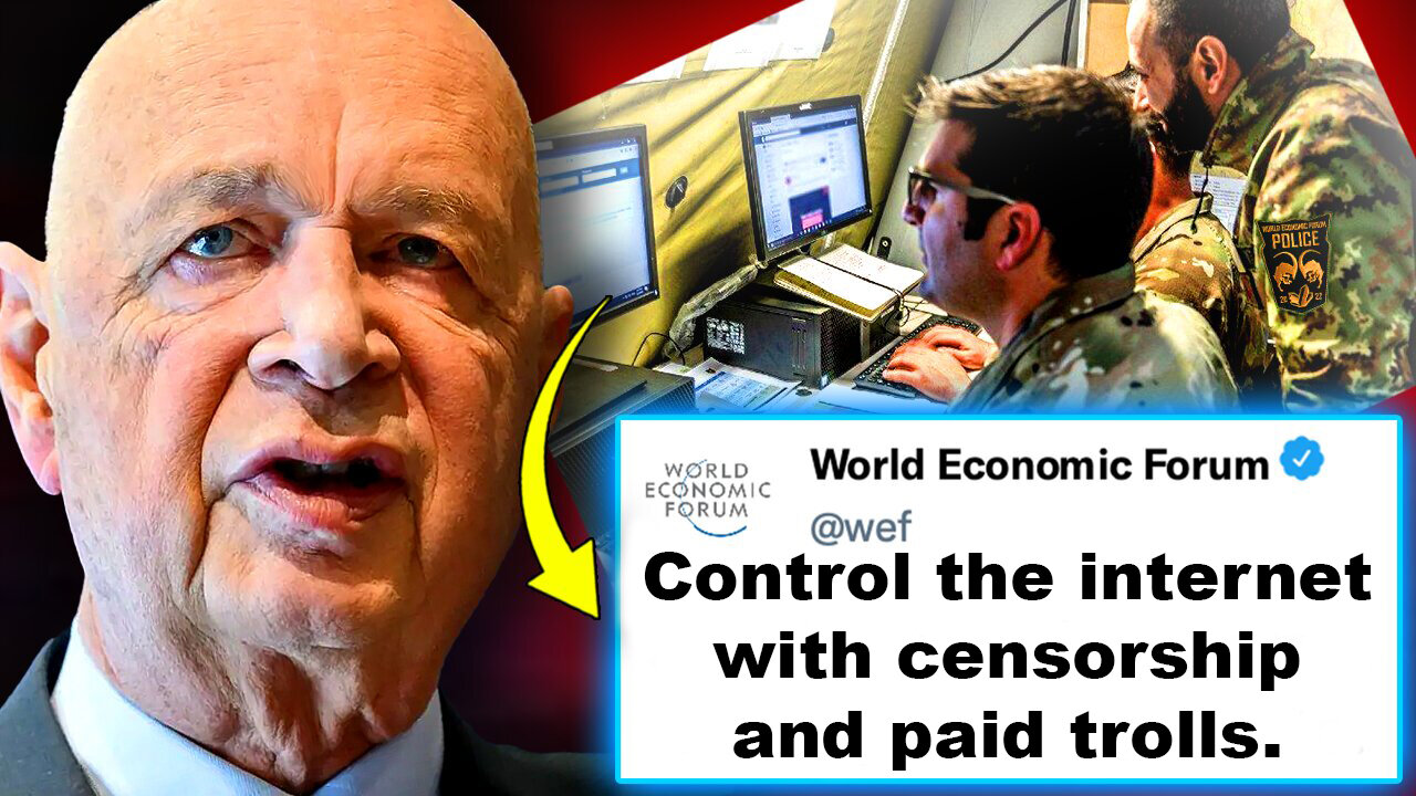 Klaus Schwab Hires Millions of 'Information Warriors' To 'Seize Control of The Internet'