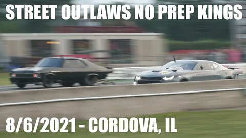 Street Outlaws No Prep Kings 8/6/2021