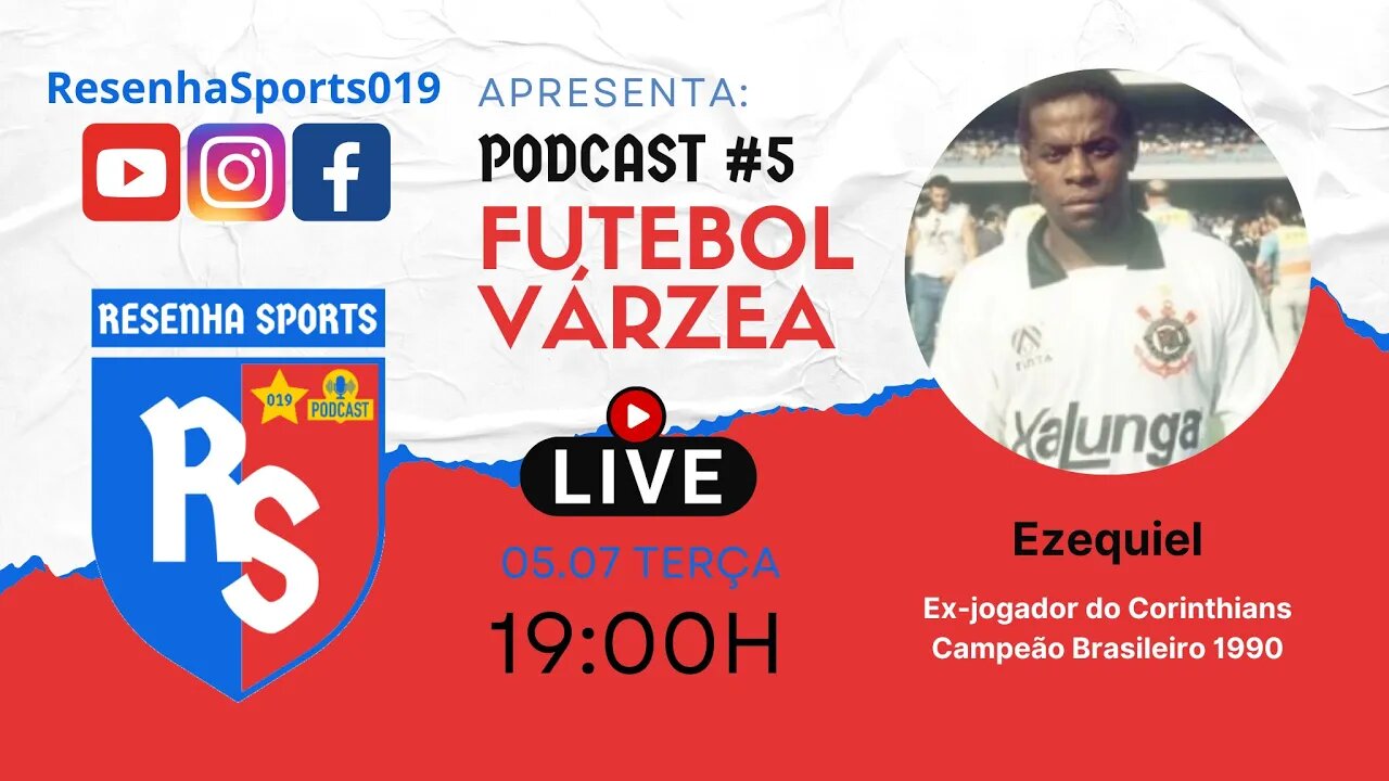 PODCAST #5 - EZEQUIEL - EX-JOGADOR DO CORINTHIANS