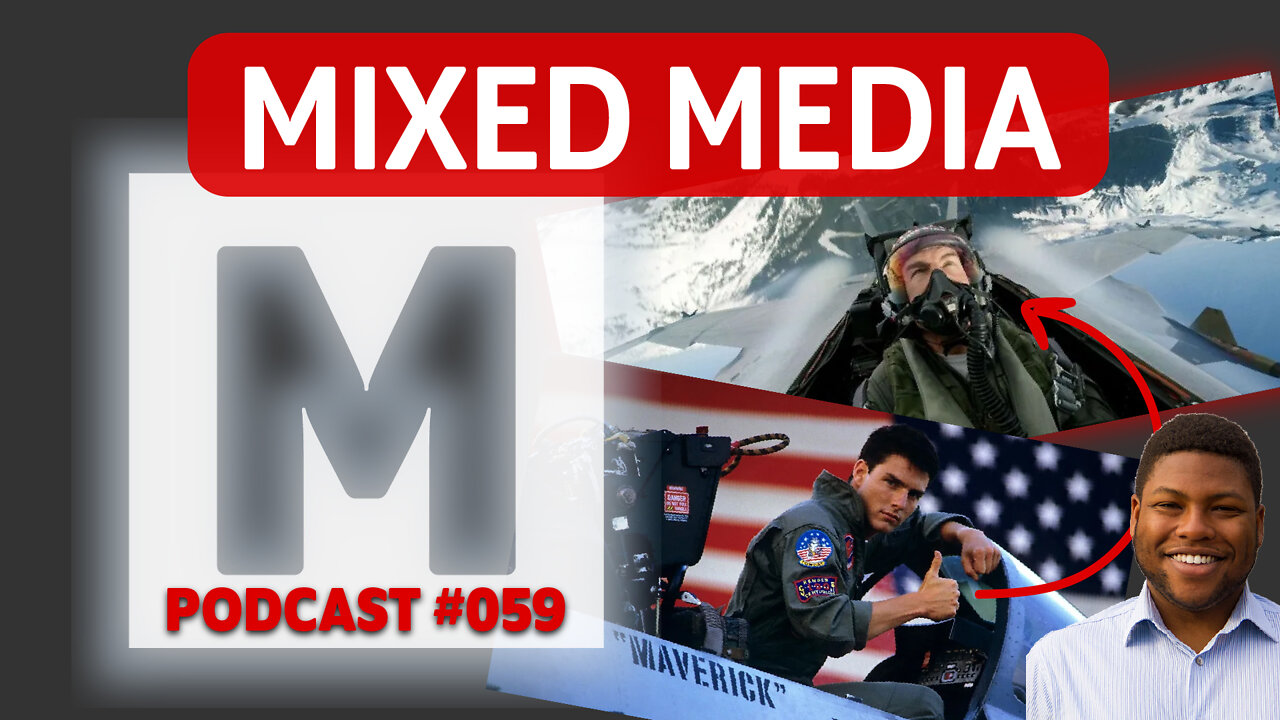 How Top Gun: Maverick is BETTER than the Original | MIXED MEDIA 059