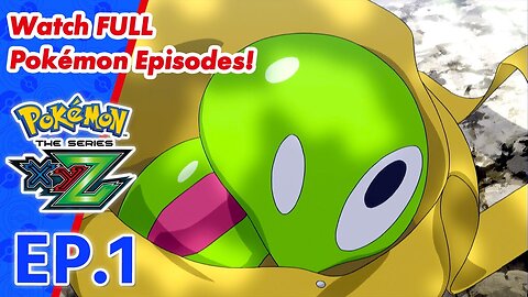 Pokémon the Series: XYZ | EP1 From A To Z!〚Full Episode〛