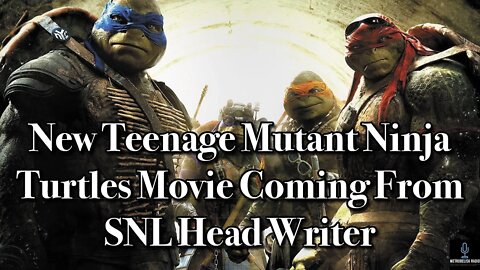 New TEENAGE MUTANT NINJA TURTLES Movie Coming From SNL Head Writer (Movie News)
