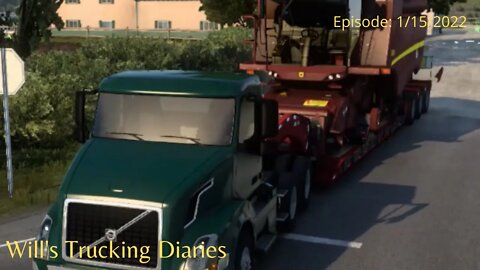 Will's Trucking Diary Episode 1/15/2022 / American Truck Simulator