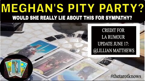 🔮MEGHAN'S PITY PARTY Would she lie about this for sympathy? 😮👺#tarot #lilibetdiana #meghanandharry
