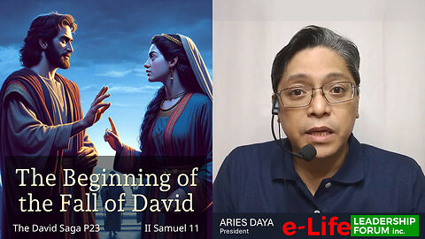The David Saga P23 – The Beginning of the Fall of David