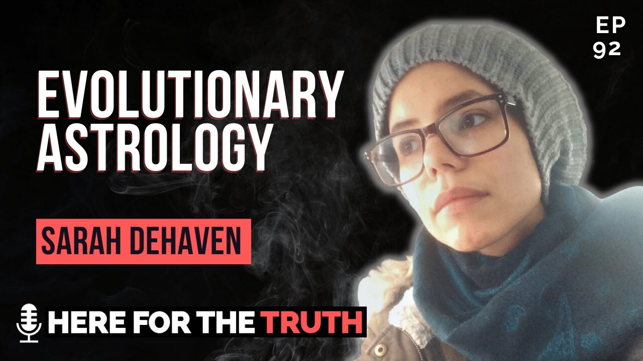 Episode 92 - Sarah DeHaven | Evolutionary Astrology