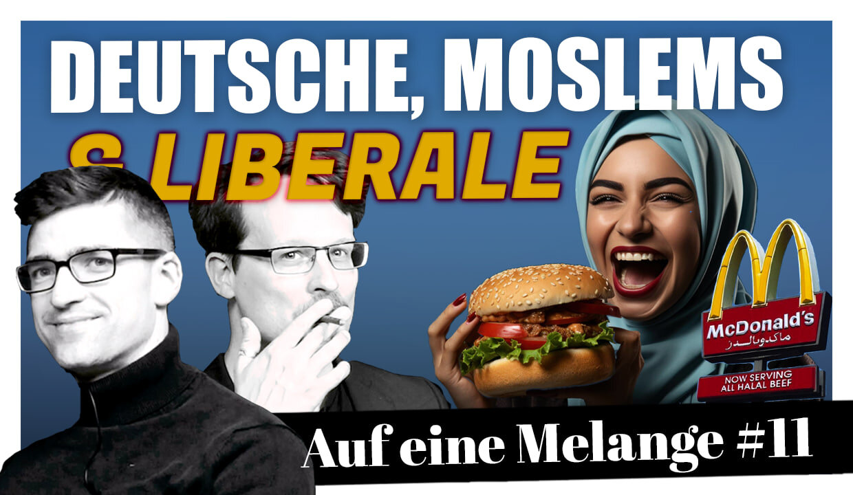 ☕️ Deutsche, Moslems, Liberale - Melange #11