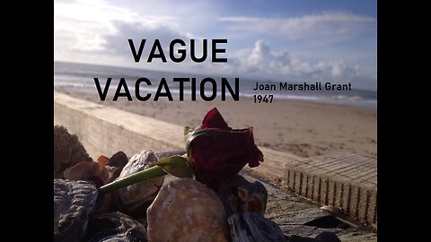 "VAGUE VACATION" 4th Chapter "LEGION OF HONOUR " Joan Marshall Grants book about her travels, 1947