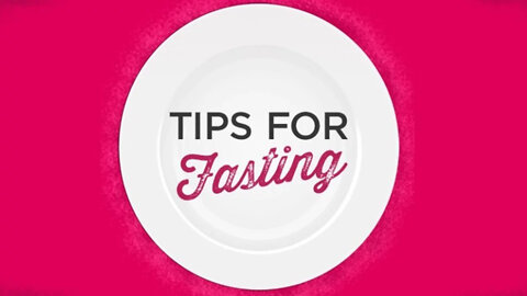 Tips on fasting