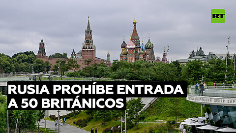 Rusia prohíbe la entrada al país a más de 50 británicos, incluido alto cargo de Defensa