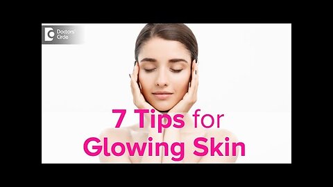 7 Tips to follow this New year for Glowing Skin - Dr. Rasya Dixit _ Doctors Circle