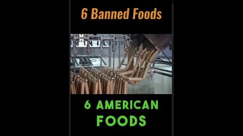 Captioned - Six American foods are banned in most countries