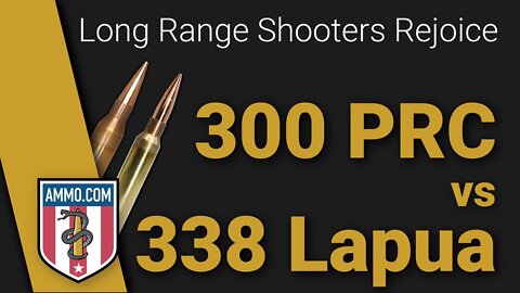 300 PRC vs 338 Lapua: Is the 300 PRC Just a Boutique Round?