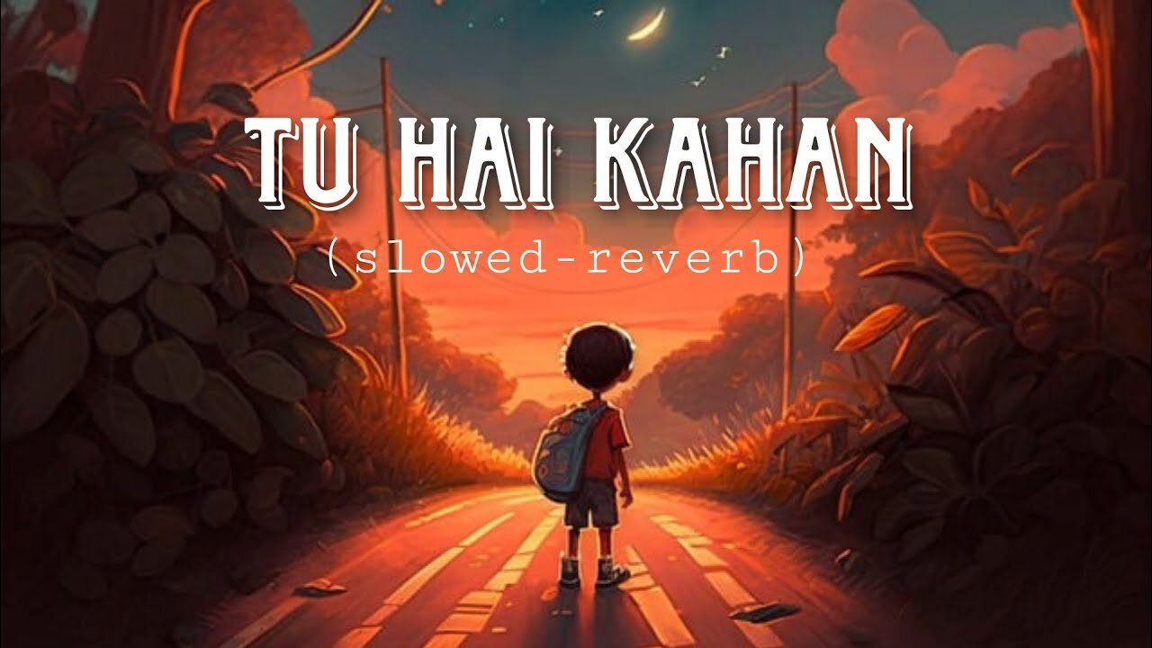 tu he kha || lofi song remix music2024 India