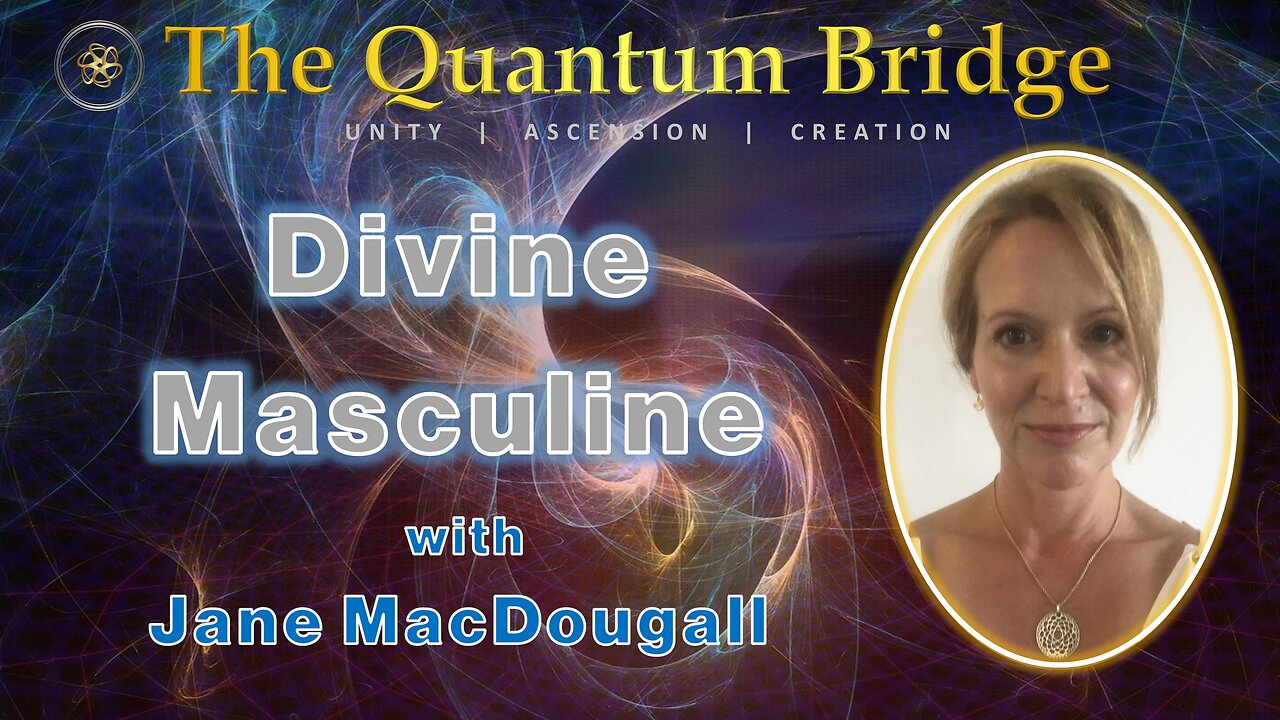 Divine Masculine with Jane MacDougall