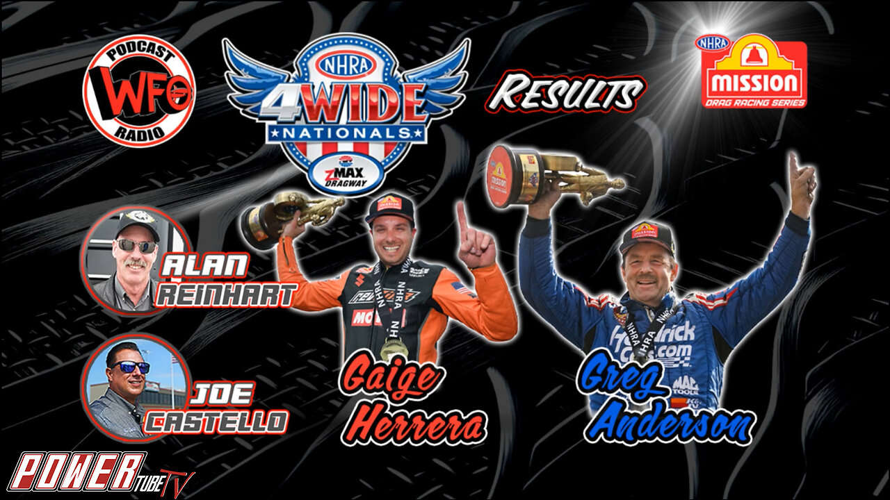 WFO with Joe Castello - NHRA 4-Wide Winners Greg Anderson and Gaige Herrera go WFO Radio