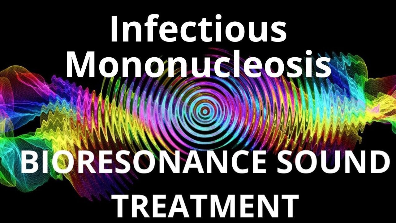 Infectious Mononucleosis _ Sound therapy session _ Sounds of nature