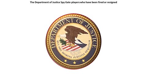 Spy Gate - the DOJ Fired and Resigned Player pillar