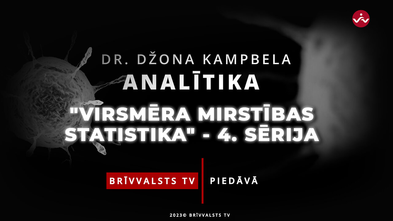 “Dr. Džona Kampbela analītika” - Virsmēra mirstības statistika.