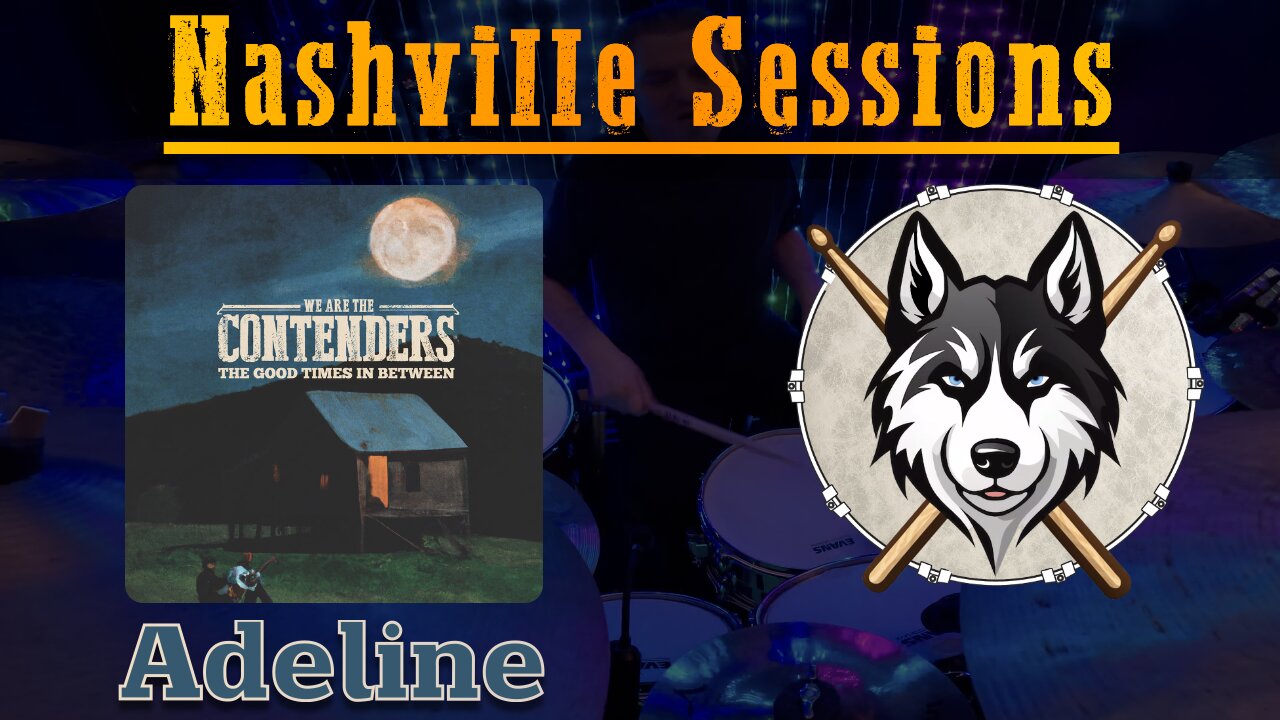 49 — The Contenders — Adeline — HuskeyDrums | Nashville Sessions | @First Sight | Drum Cover