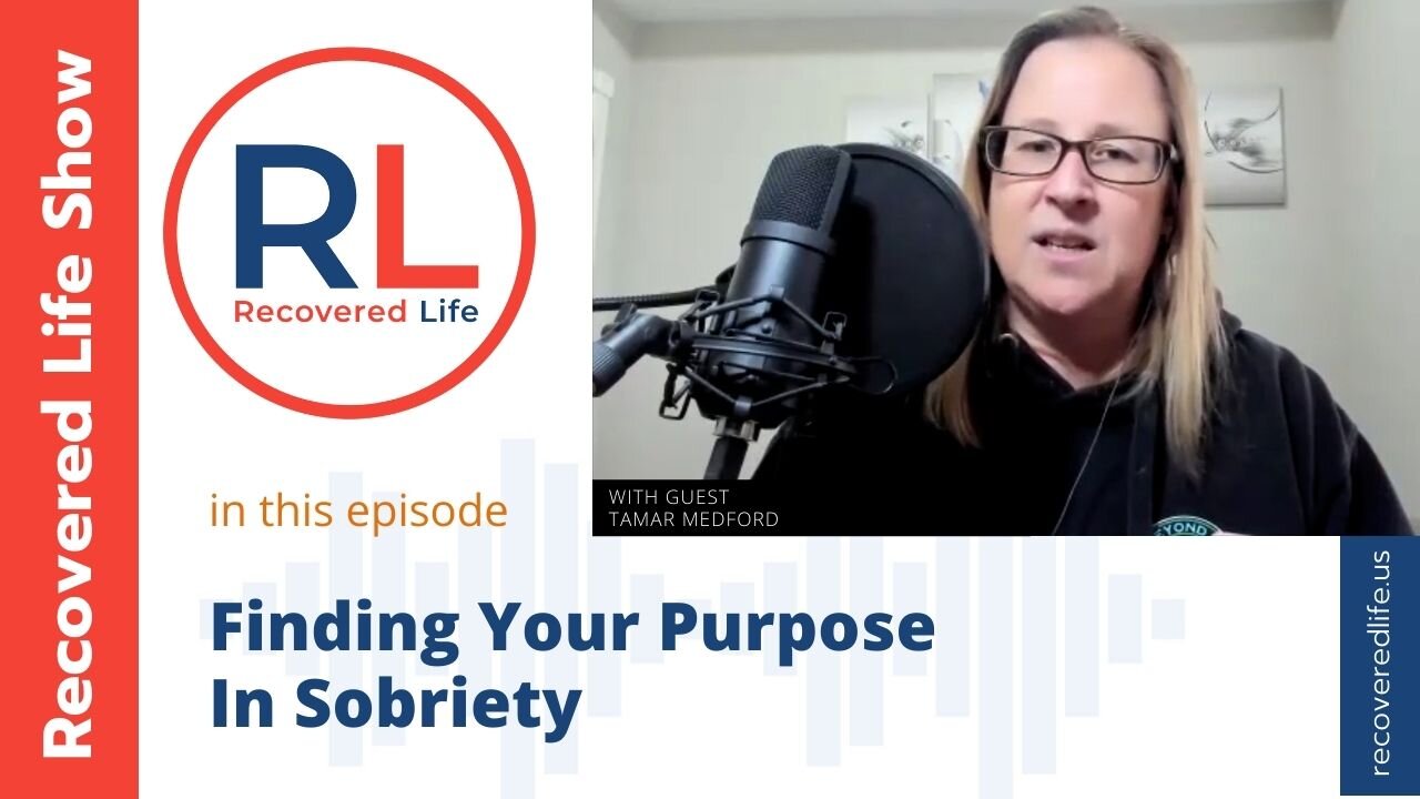 Finding Your Purpose In Sobriety