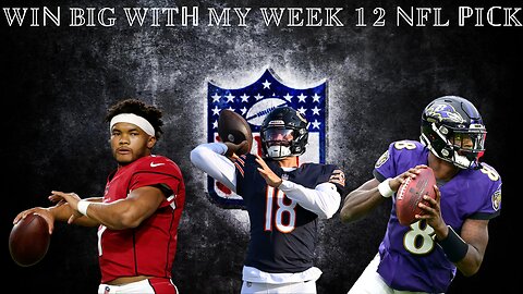 WIN BIG With My Week 12 NFL Picks And Predictions